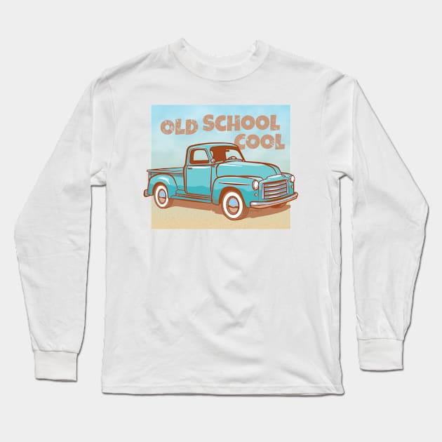 Old School Cool Pickup Truck Long Sleeve T-Shirt by Sue Cervenka